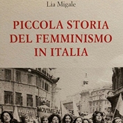 "Piccola storia del femminismo" di Lia Migale. Presentazione del libro 