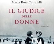 “Il giudice delle donne”, Maria Rosa Cutrufelli presenta il suo ultimo romanzo