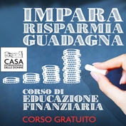 “Impara, Risparmia, Guadagna”. Educazione Finanziaria per le donne a Roma “Impara, Risparmia, Guadagna”. Educazione Finanziaria per le donne a Roma