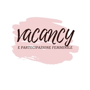 Alcune riflessioni su "Vacancy e partecipazione femminile"