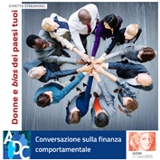 Donne e bias dei paesi tuoi. Conversazione sulla finanza comportamentale Donne e bias dei paesi tuoi. Conversazione sulla finanza comportamentale