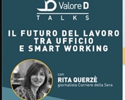 Il futuro del lavoro tra ufficio e smart working” webinar organizzato da Valore D