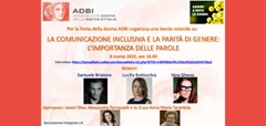SAVE THE DATE: Il prossimo 8 marzo ADBI organizza alle 18:00 una tavola rotonda su La comunicazione inclusiva e la parità di genere: l’importanza delle parole.