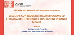 WEBINAR 29 aprile ore 13.00 su selezione del personale in ottica di genere: evento riservato a dipendenti Banca d'Italia e IVASS