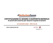 Evento Inclusione Donna: Certificazione di Genere e Rapporto Biennale - 13 Giugno 2022