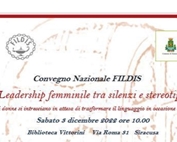 SAVE THE DATE: Leadership Femminile tra silenzi e stereotipi - Sabato 3 Dicembre 2022 ore 10.