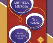 Tre Ciotole, Michela Murgia #mondidelledonne