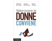  Valorizzare le donne conviene - D. Del Boca