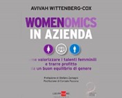 Womenomics in azienda - A. Wittenberg-Cox, A. Maitland