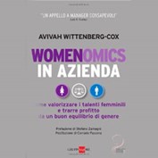 Womenomics in azienda - A. Wittenberg-Cox, A. Maitland Womenomics in azienda - A. Wittenberg-Cox, A. Maitland