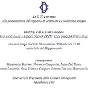 Donne, pace e sicurezza - 30 novembre 2010 Donne, pace e sicurezza - 30 novembre 2010