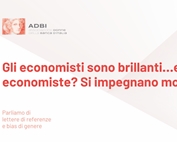 Gli economisti sono brillanti…e le economiste? Si impegnano molto!