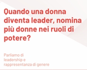 Quando una donna diventa leader, nomina più donne nei ruoli di potere?
