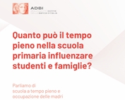 Quanto può il tempo pieno a scuola influenzare studenti e famiglie?