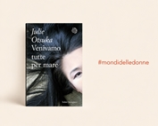 Recensione libro "Venivamo tutte per mare" di Julie Otsuka #mondidelledonne